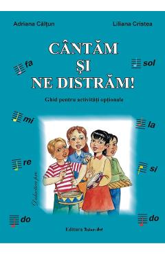 Coperta cărții 'Cântăm și ne distrăm - Adriana Calțun, Liliana Cristea'