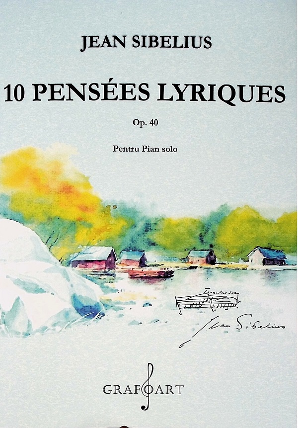 10 Pensees Lyriques pentru Pian solo Opus 40 - Jean Sibelius