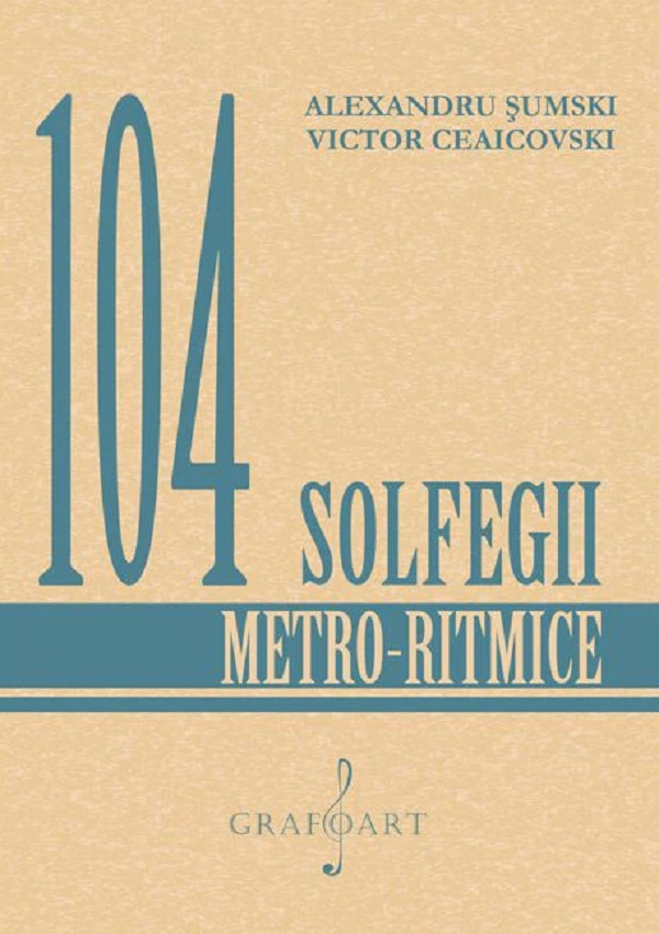 104 solfegii metro-ritmice - Alexandru Sumski, Victor Ceaicovski