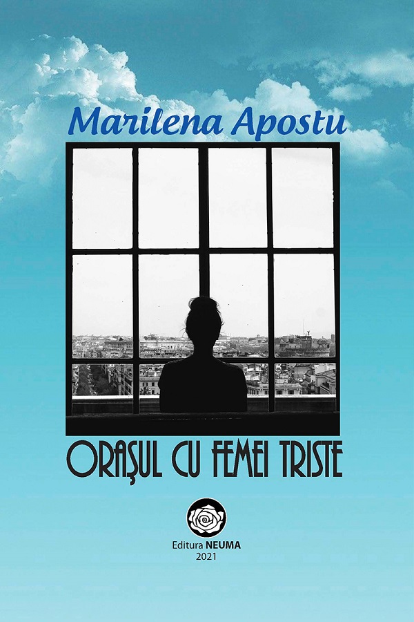 Orasul cu femei triste - Marilena Apostu