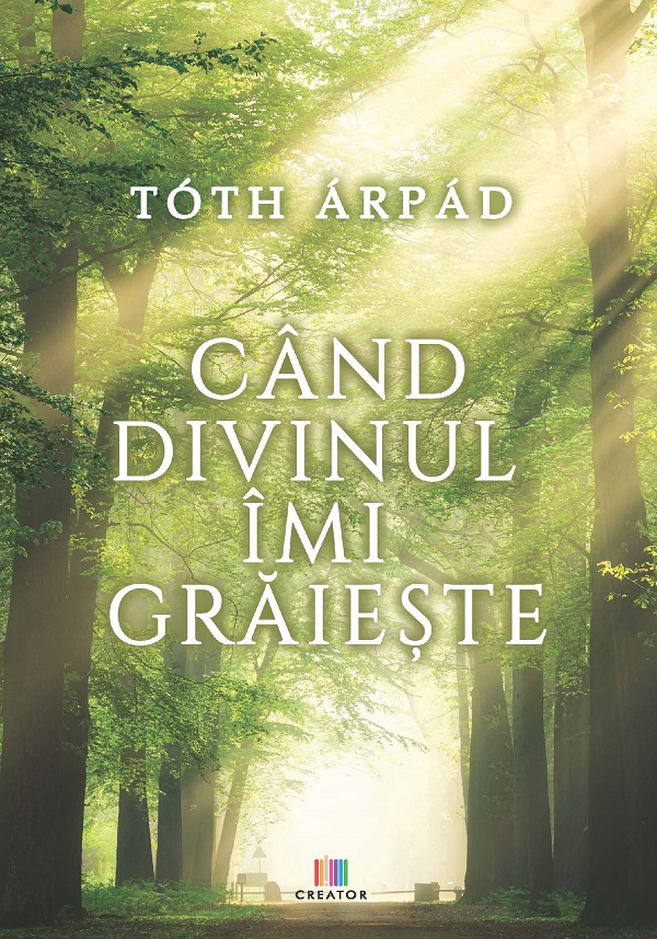 Cand divinul imi graieste - Arpad Toth