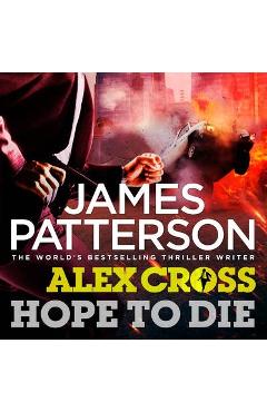 Coperta cărții 'Hope to Die - James Patterson'