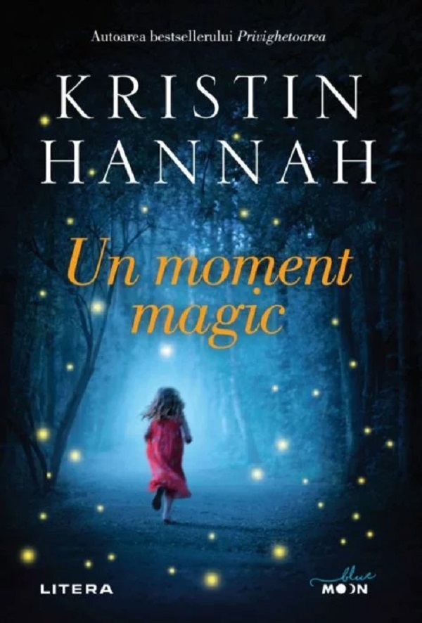 Un moment magic - Kristin Hannah