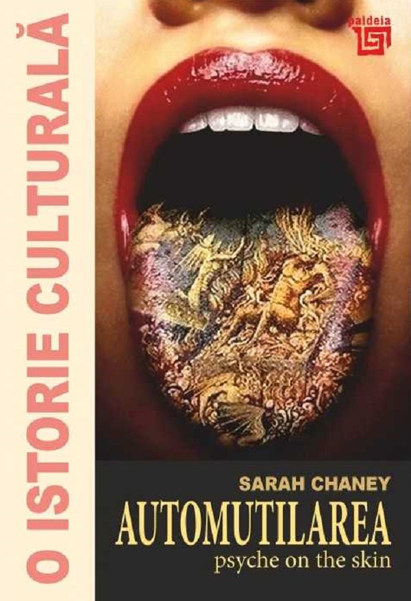 O istorie culturala. Automutilarea - Sarah Chaney