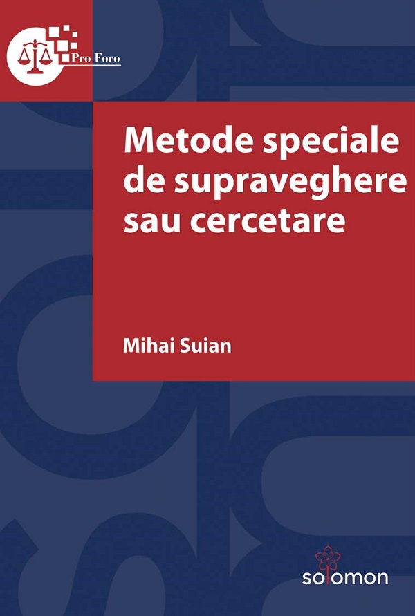 Metode speciale de supraveghere sau cercetare - Mihai Suian