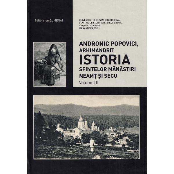Istoria Sfintelor Manastiri Neamt si Secu Vol.1-4 - Andronic Popovici
