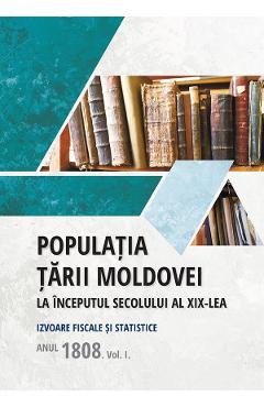 Poza produsului Populatia Tarii Moldovei la inceputul secolului al XIX-lea - Tudor Ciobanu, Teodor Candu