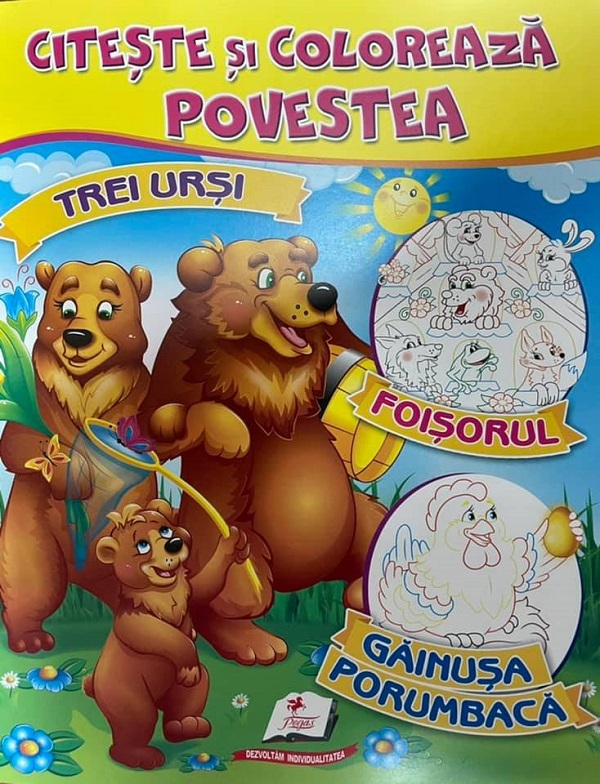 Citeste si coloreaza povestea: Trei ursi, Foisorul, Gainusa porumbaca