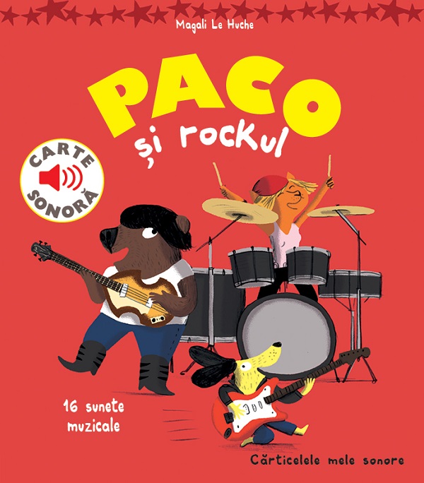 Paco si rockul. Carte sonora - Magali Le Huche