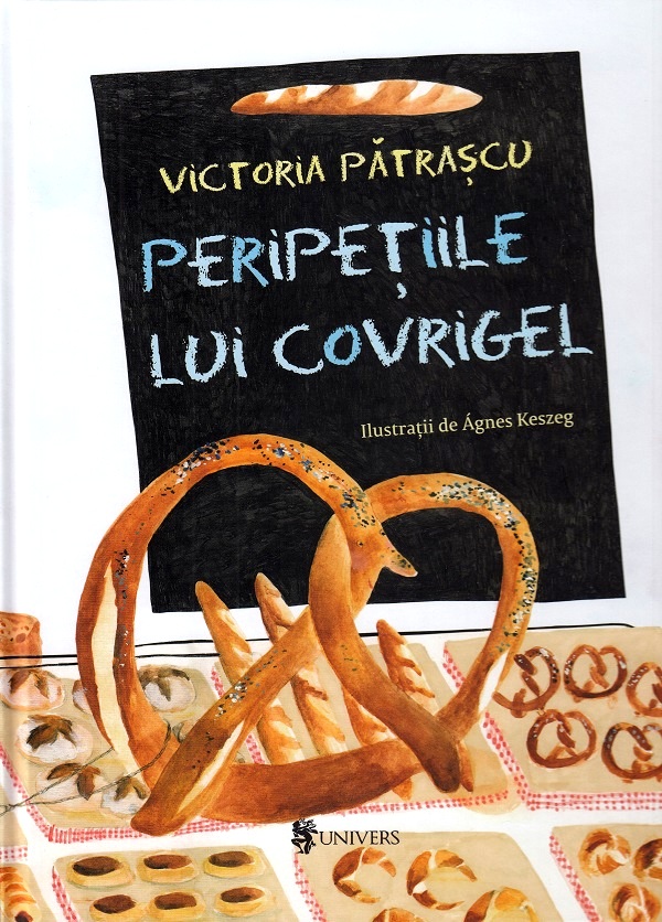 Peripetiile lui Covrigel - Victoria Patrascu