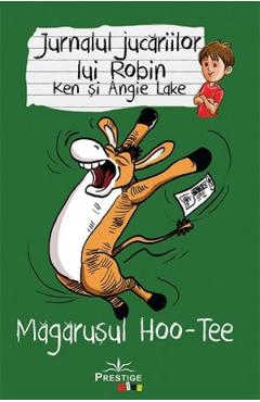 Poza produsului Jurnalul jucariilor lui Robin. Magarusul Hoo-Tee - Ken Lake, Angie Lake
