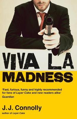 Viva La Madness - J. J. Connolly