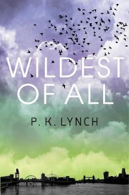 Wildest of All - P. K. Lynch