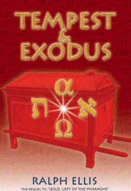 Tempest and Exodus: The Biblical Exodus Inscribed Upon an Egyptian Stele - Ralph Ellis