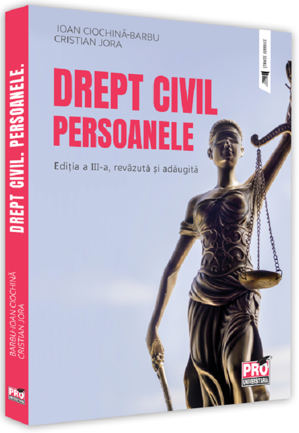 Drept civil. Persoanele. Ed.3 - Cristian Jora, Ioan Ciochina Barbu