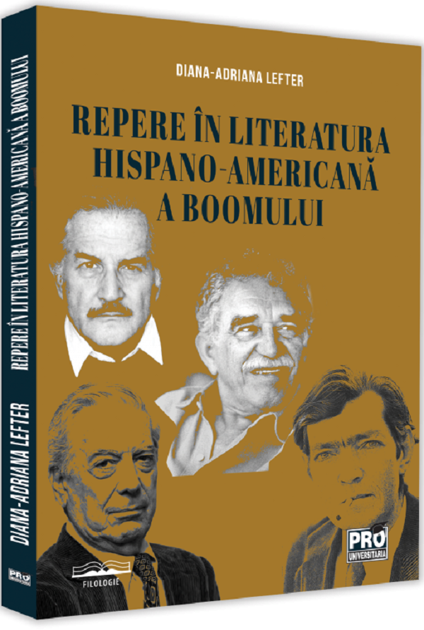 Repere in literatura hispano-americana a boomului - Diana-Adriana Lefter