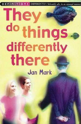 They Do Things Differently There - Jan Mark