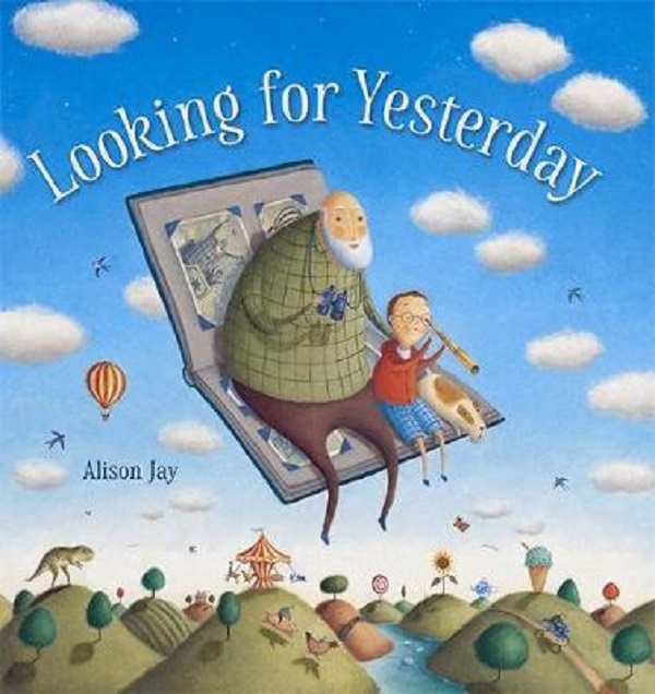 Looking For Yesterday - Alison Jay