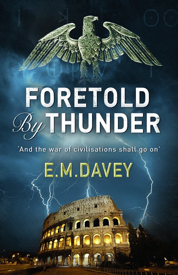 Foretold by Thunder - E.M. Davey
