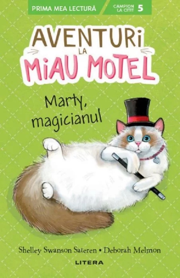 Aventuri la Miau Motel. Marty, magicianul - Shelley Swanson Sateren, Deborah Melmon