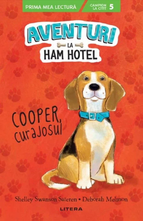 Aventuri la Ham Hotel. Cooper, curajosul - Shelley Swanson Sateren, Deborah Melmon