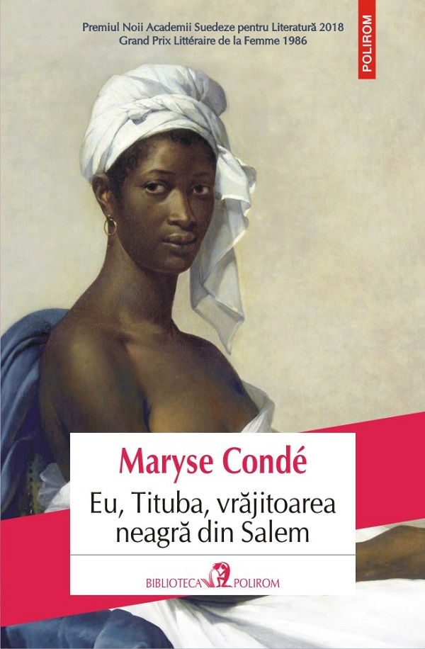 Eu, Tituba, vrajitoarea neagra din Salem - Maryse Conde