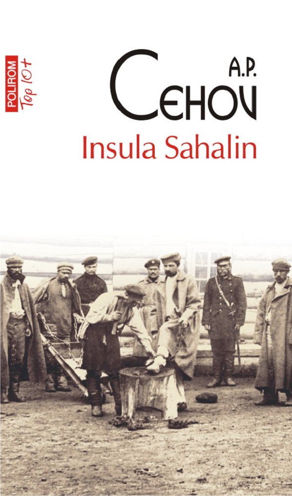Insula Sahalin - A.P. Cehov