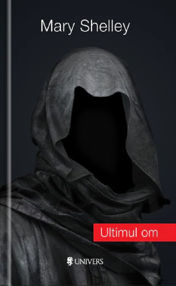 Ultimul om - Mary Shelley