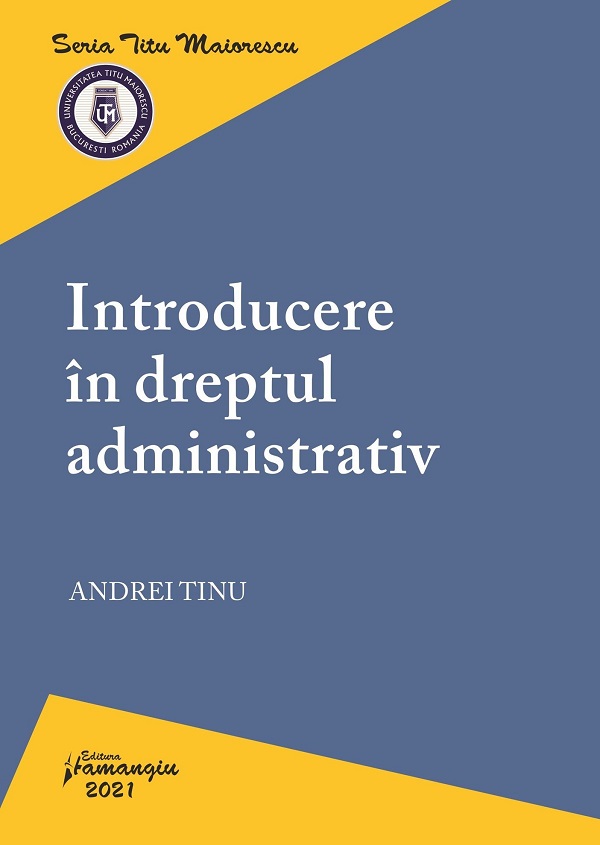 Introducere in dreptul administrativ - Andrei Tinu