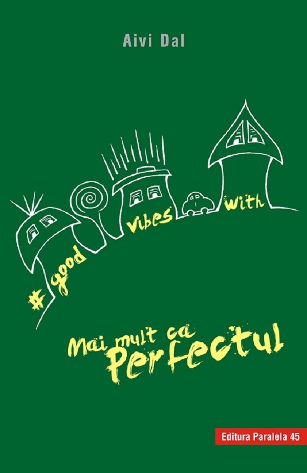 Good Vibes with Mai mult ca perfectul - Aivi Dal