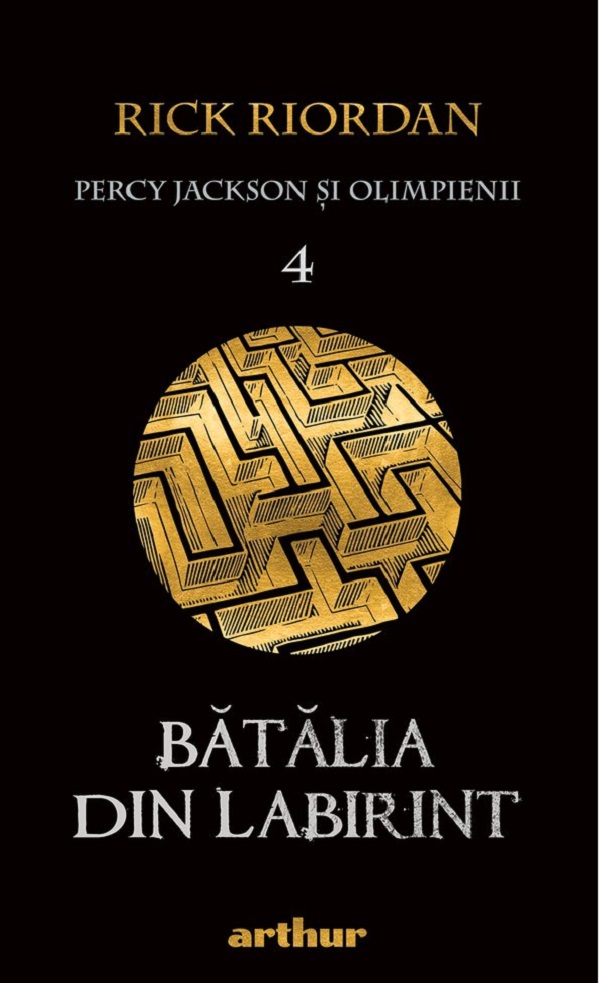 Percy Jackson si Olimpienii. Vol.4: Batalia din labirint - Rick Riordan