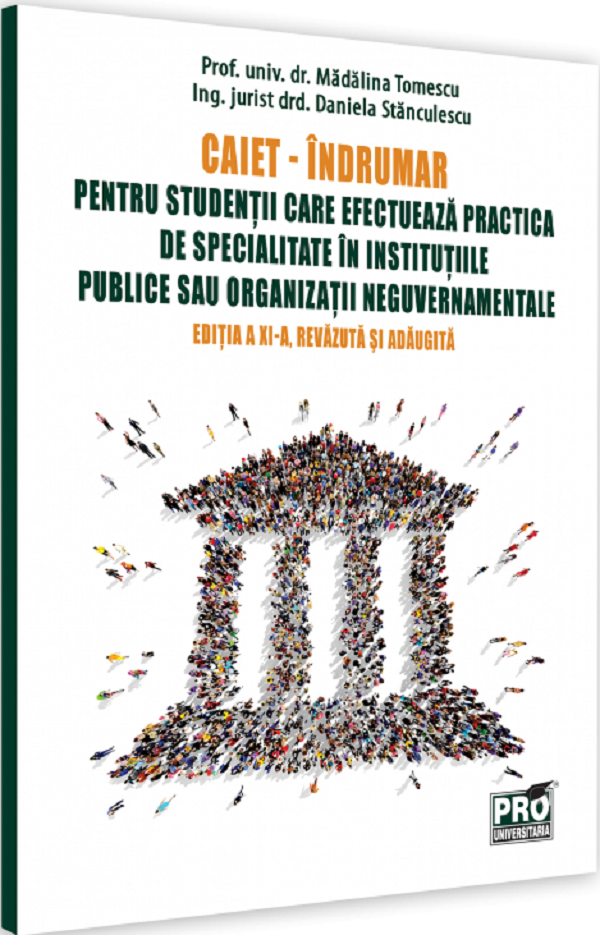 Caiet-indrumar pentru studentii care efectueaza practica de specialitate in institutiile publice sau organizatii neguvernamentale 