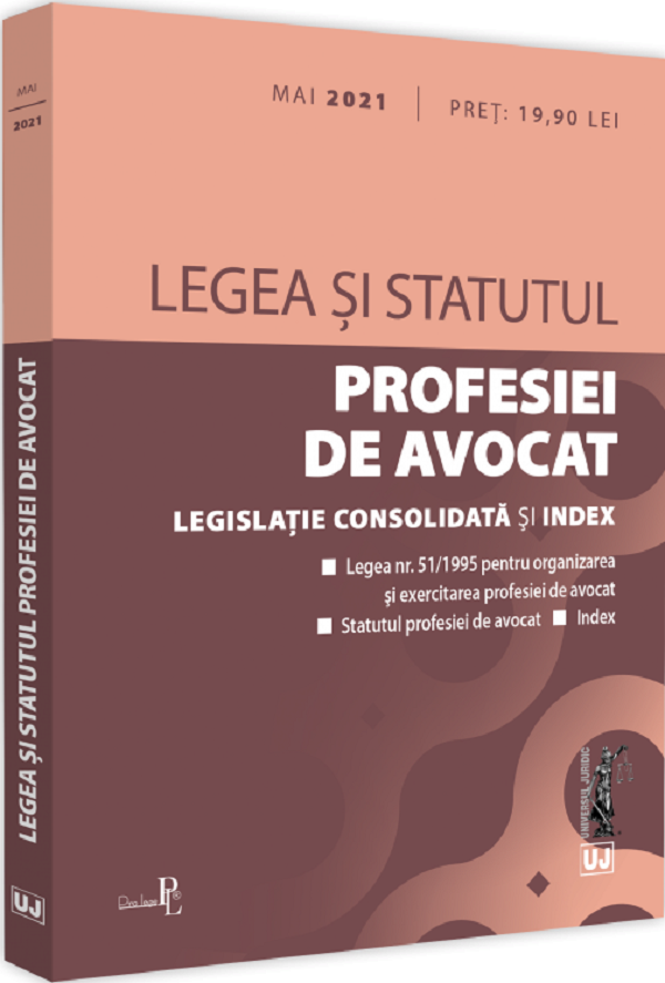 Legea si statutul profesiei de avocat. Mai 2021