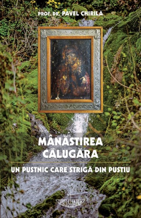Manastirea Calugara - Pavel Chirila