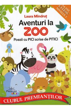 Poza produsului Aventuri la Zoo. Poezii cu pici scrise de pitici - Laura Mindrut