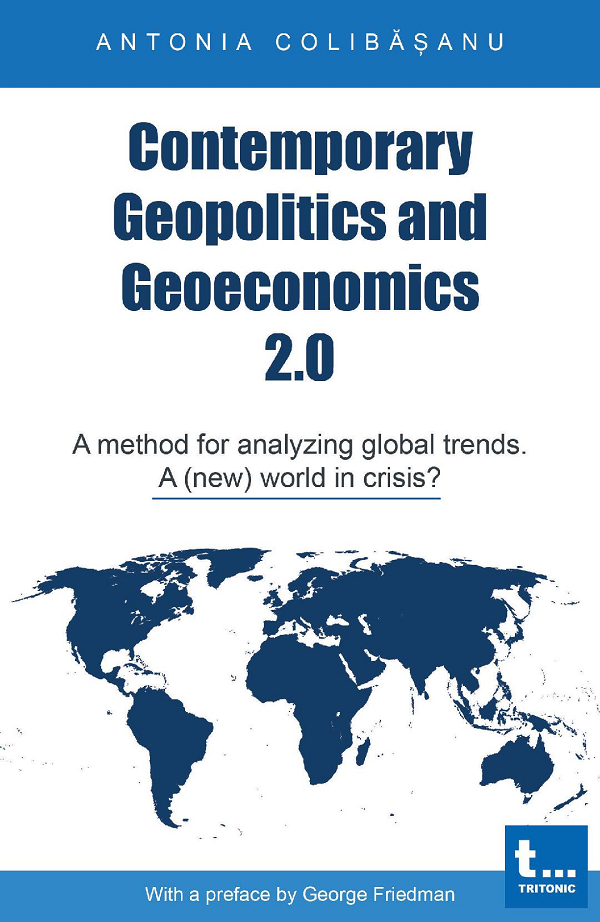 Contemporary Geopolitics and Geoeconomics 2.0 - Antonia Colibasanu