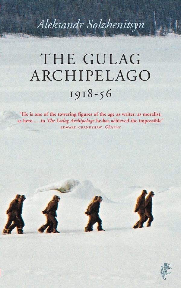 The Gulag Archipelago - Aleksandr Solzhenitsyn
