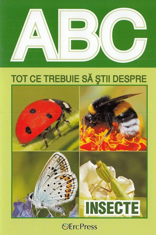 ABC Tot ce trebuie sa stii despre insecte