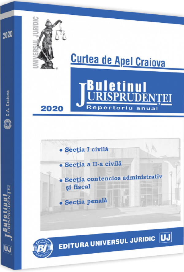 Buletinul jurisprudentei 2020. Curtea de apel Craiova