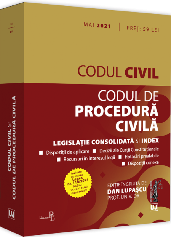 Codul civil. Codul de procedura civila Mai 2021 - Dan Lupascu