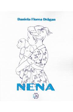 Coperta cărții 'Nena - Daniela Florea Drăgan'