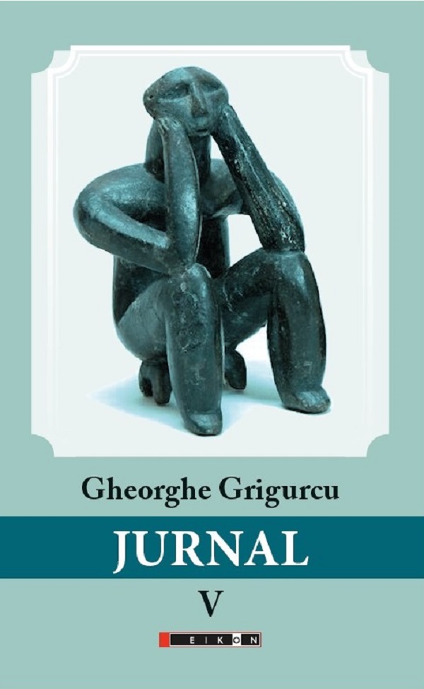 Jurnal Vol.5 - Gheorghe Grigurcu