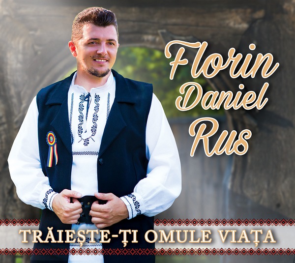 CD Traieste-ti omule viata - Florin Daniel Rus