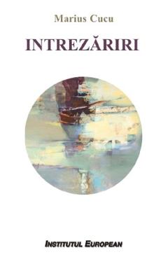 Poza produsului Intrezariri - Marius Cucu