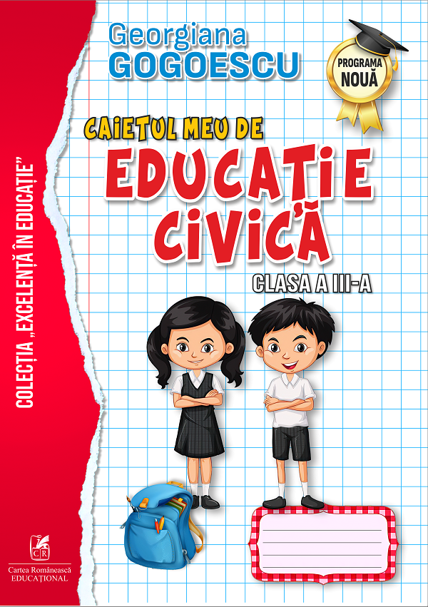Caietul meu de educatie civica - Clasa 3 - Georgiana Gogoescu