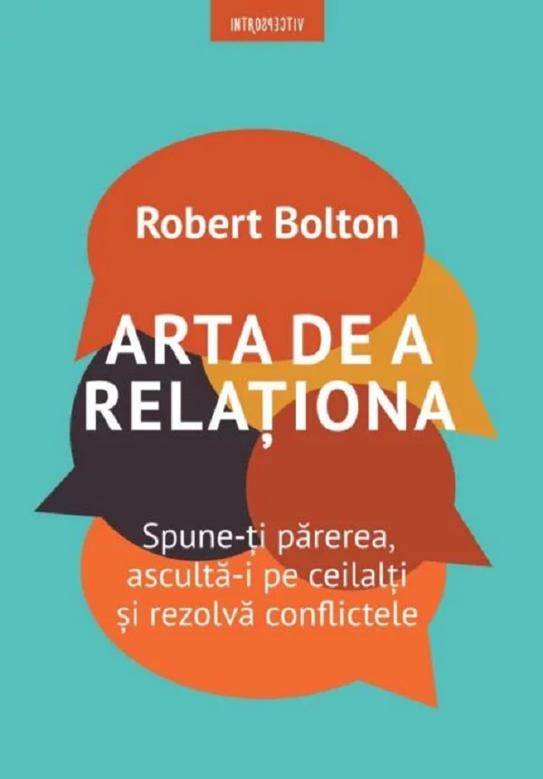 Arta de a relationa - Robert Bolton