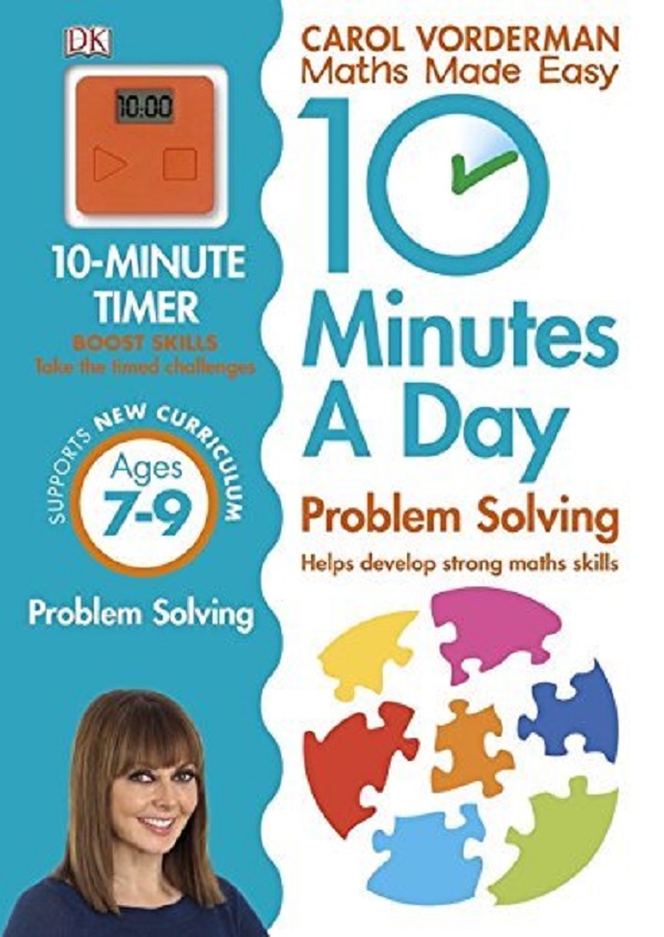 10 Minutes A Day Problem Solving, Ages 7-9 (Key Stage 2) - Carol Vorderman