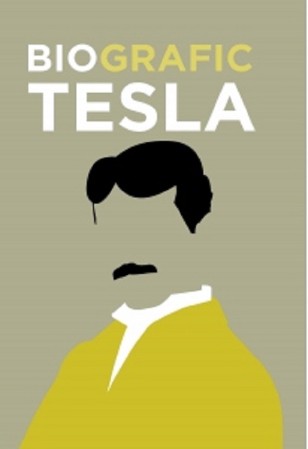 BioGrafic Tesla. Biografia lui Tesla - Brian Clegg
