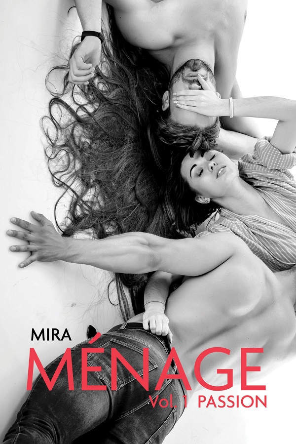 eBook Menage Vol.1 Passion - Mira