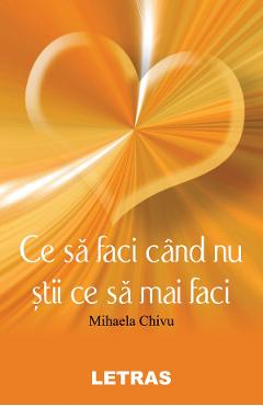 Poza produsului eBook Ce sa faci cand nu stii ce sa mai faci - Mihaela Chivu